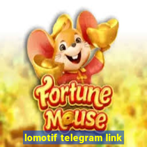 lomotif telegram link